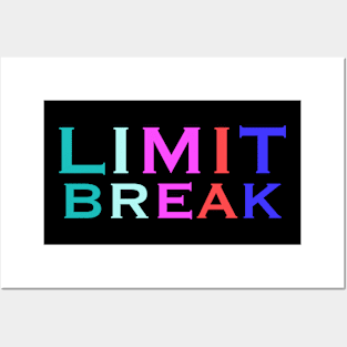 LIMIT BREAK Posters and Art